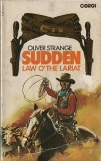 Oliver Strange — Sudden 02 Law o' the Lariat