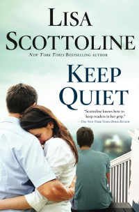 Scottoline Lisa — Keep Quiet