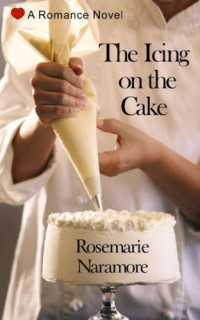 Naramore Rosemarie — The Icing on the Cake