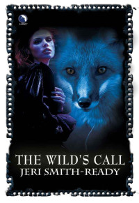 Smith-Ready, Jeri — The Wild's Call