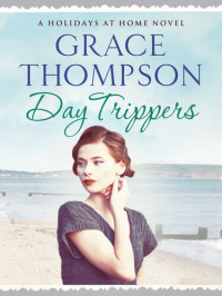 Grace Thompson — Day Trippers