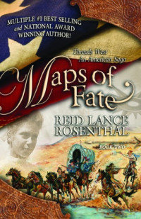 Rosenthal, Reid Lance — Maps of Fate