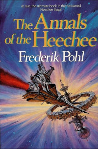 Pohl Frederik — The Annals of Heechee