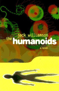 Williamson Jack — The Humanoids