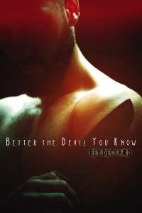 Deckard Bey — Better the Devil You Know