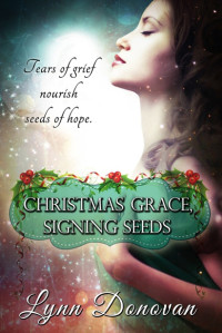 Donovan Lynn — Christmas Grace, Signing Seeds