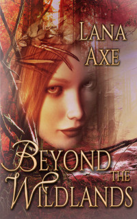 Axe Lana — Beyond the Wildlands and Tales of Folk and Faery