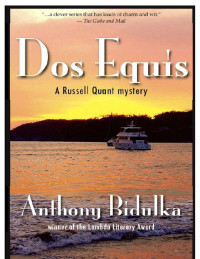 Anthony Bidulka — Dos Equis (Russell Quant 8)