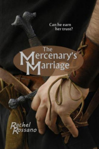 Rossano Rachel — The Mercenary's Marriage