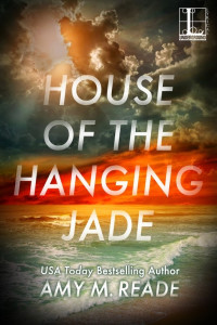 Reade, Amy M — House of the Hanging Jade