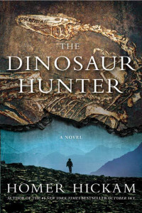 Hickam Homer — The Dinosaur Hunter