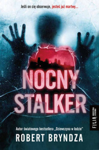 Robert Bryndza — Nocny stalker