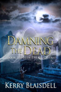 Kerry Blaisdell — Damning the Dead