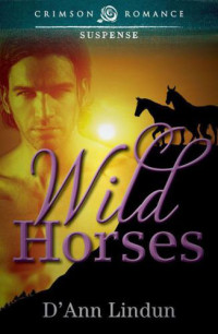 Lindun, D'Ann — Wild Horses