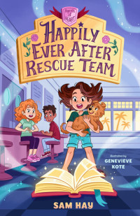Sam Hay — Happily Ever After Rescue Team