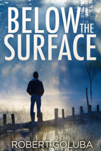 Robert Goluba — Below the Surface