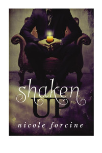 Forcine Nicole — Shaken Up