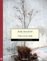 José Agustín Ramírez — Vida con mi viuda