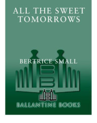 Small Bertrice — All the Sweet Tomorrows