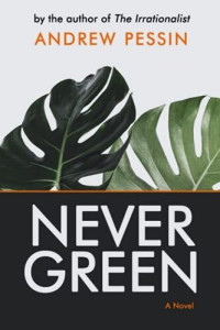 Andrew Pessin — Nevergreen: A Novel