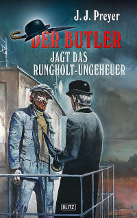 Preyer, J J — Der Butler jagt das Rungholt-Ungeheuer