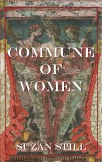 Still Suzan — Commune of Women