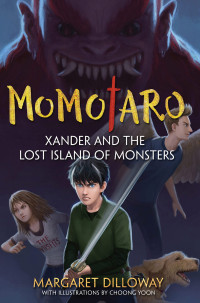 Dilloway Margaret — Xander and the Lost Island of Monsters