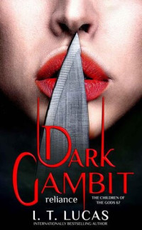 I. T. Lucas — Dark Gambit Reliance