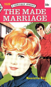 Reid Henrietta — The Made Marriage