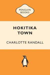 Charlotte Randall — Hokitika Town