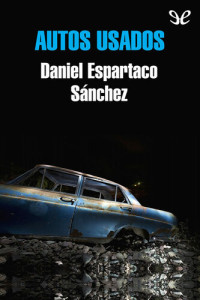 Daniel Espartaco Sánchez — Autos usados