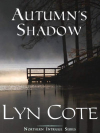 Lyn Cote — Autumn's Shadow