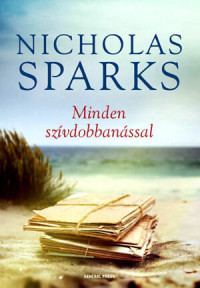 Nicholas Sparks — Minden szívdobbanással