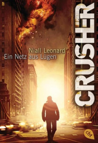 Niall Leonard — Ein Netz aus Lügen - Crusher #02