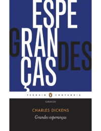 Dickens Charles — Grandes esperancas - penguin-companhia