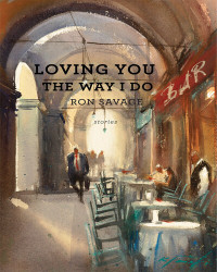 Ron Savage — Loving You the Way I Do