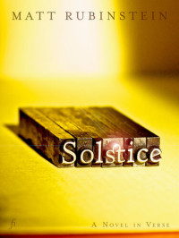 Matt Rubinstein — Solstice: A Novel in Verse