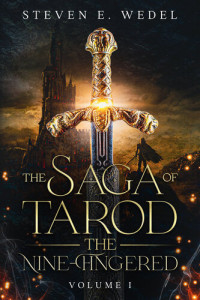 Steven E. Wedel — The Saga of Tarod the Nine-Fingered