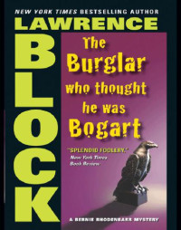 Block Lawrence — The Burglar Who Thought He Was Bogart