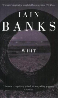 Banks, Iain M — Whit