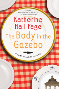 Page, Katherine Hall — The Body in the Gazebo