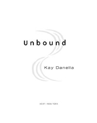 Danella Kay — Unbound