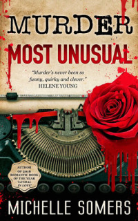 Michelle Somers — Murder Most Unusual