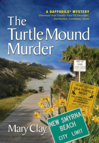 Clay Mary — The Turtle Mound Murder