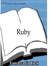 Block Francesca Lia; Staton Carmen — Ruby: A Novel