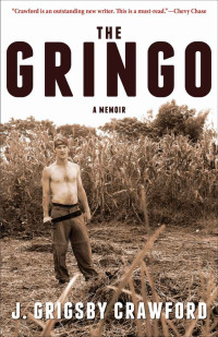 Crawford, J Grigsby — The Gringo: A Memoir