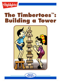 Rich Wallace — The Timbertoes: Building a Tower (Read with Highlights)