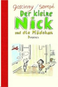 Goscinny; Sempé — Der kleine Nick und die Mädchen