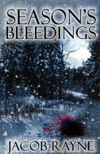 Rayne Jacob — Season's Bleedings; The Curse of Harry Land