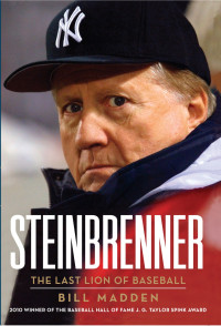 Madden Bill — Steinbrenner: The Last Lion of Baseball